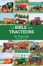 La Bible Des Tracteurs De Legende