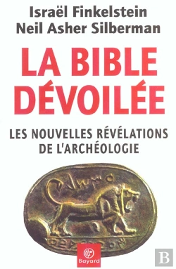 Bertrand.pt - La Bible Devoilee ; Les Nouvelles Revelations De L'Archeologie