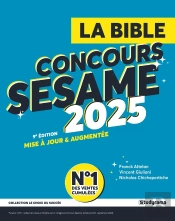 La Bible Du Concours Sesame (Édition 2025)