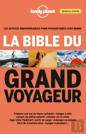 La Bible Du Grand Voyageur 3ed