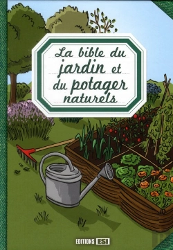 Bertrand.pt - La Bible Du Jardin Et Du Potager Naturels