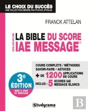 La Bible Du Score Iae Message (3e Édition)