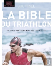 La Bible Du Triathlon, Nouvelle Édition