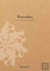 La Bible En Carnets - Proverbes