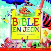 La Bible En Jeux Tome 3 ; Récits, Énigmes, Activités