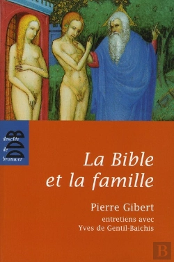 Bertrand.pt - La Bible Et La Famille ; Entretiens Avec Yves De Gentil-Baichis
