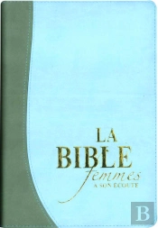 La Bible Femmes A Son Ecoute