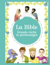 La Bible ; Grands Récits Et Personnages