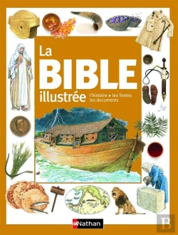 Bertrand.pt - La Bible Illustrée : L'Histoire, Les Textes, Les Documents