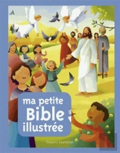 La Bible Illustree Pour Les 4/7 Ans  Coed