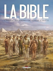 La Bible, L'Ancien Testament ; La Genèse Tome 2