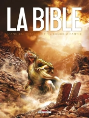 La Bible, L'Ancien Testament ; L'Exode Tome 2