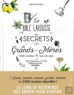 Bertrand.pt - La Bible Larousse Des Secrets De Nos Grands-Meres
