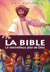 La Bible ; Le Merveilleux Plan De Dieu