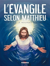 La Bible, Le Nouveau Testament ; L'Évangile Selon Saint-Mathieu