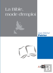 La Bible, Mode D'Emploi