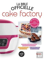 La Bible Officielle Du Cake Factory