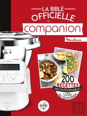 La Bible Officielle Du Companion Moulinex