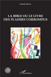 La Bible Ou Le Livre Des Plaisirs Corrompus