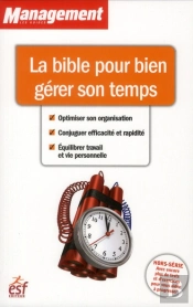 La Bible Pour Bien Gerer Son Temps