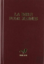 La Bible Pour Jeunes Avec Dc Rigide Traduction Parole De Vie