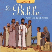 La Bible Pour Les Tout-Petits