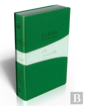 La Bible Segond 21 ; Vie Nouvelle. Souple