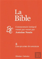 La Bible Tome 5 : Les Quatre Évangiles