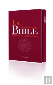 La Bible : Traduction Liturgique Avec Notes Explicatives