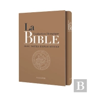 La Bible : Traduction Liturgique Compacte Avec Notes Explicatives