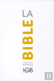La Bible ; Traduction Oecuménique