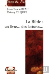 La Bible : Un Livre... Des Lectures...