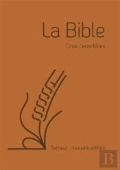 La Bible Version Semeur 2015 Avec Gros Caracteres - Couverture Souple Marron, Tranche Blanche