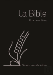La Bible Version Semeur 2015 Avec Gros Caracteres -Couverture Souple Noire, Tranche Argentee