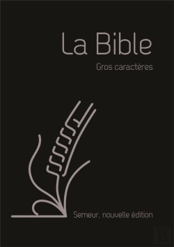 Bertrand.pt - La Bible Version Semeur 2015 Avec Gros Caracteres -Couverture Souple Noire, Tranche Argentee