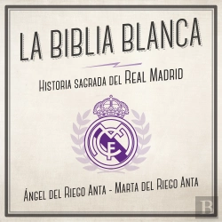 Bertrand.pt - La Biblia Blanca. Historia Sagrada Del Real Madrid