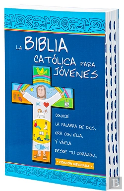 Bertrand.pt - La Biblia Catolica Para Jovenes