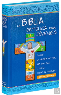 Bertrand.pt - La Biblia Catolica Para Jovenes