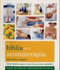 La Biblia De La Aromaterapia