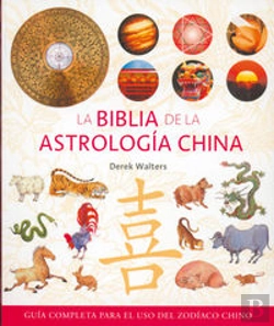 Bertrand.pt - La Biblia De La Astrología China