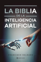 La Biblia De La Inteligencia Artificial
