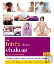 La Biblia De Los Chakras