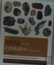 La Biblia De Los Cristales. Volumen 2 (Nueva Edición)