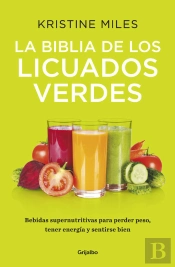 La Biblia De Los Licuados Verdes