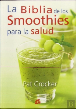 Bertrand.pt - La Biblia De Los Smoothies Para La Salud