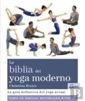 La Biblia Del Yoga Moderno