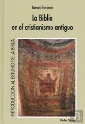 La Biblia En El Cristianismo Antiguo