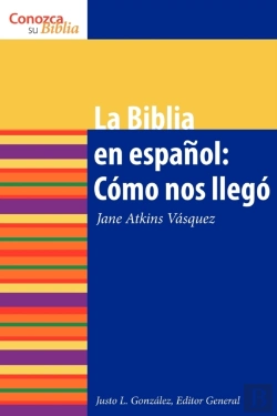Bertrand.pt - La Biblia En Espanol Como Nos Ilego