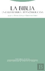 La Biblia En La Literatura Hispanoamericana