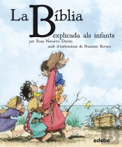 La Bíblia Explicada Als Infants, Per Rosa Navarro Durán